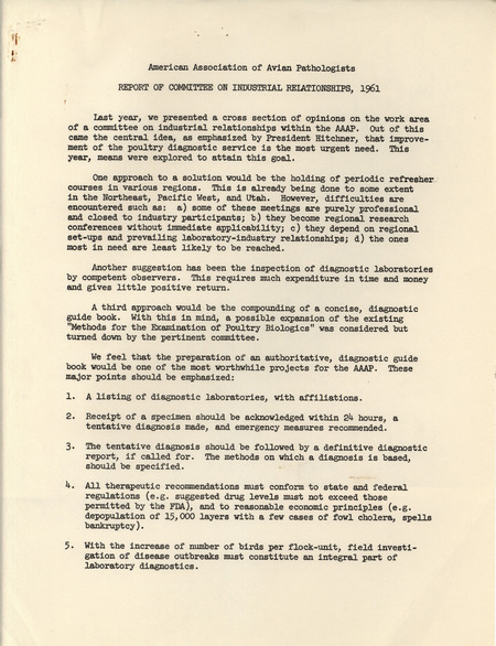 Report from the American Association of Avian Pathologists committee on industrial relationships from 1961 describing the actions of the committee from the past year and their recommendations for the future.